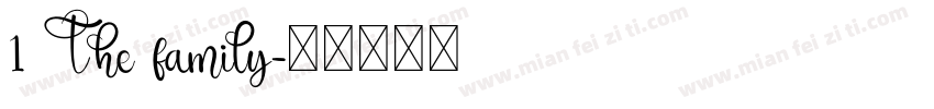 1 The family字体转换